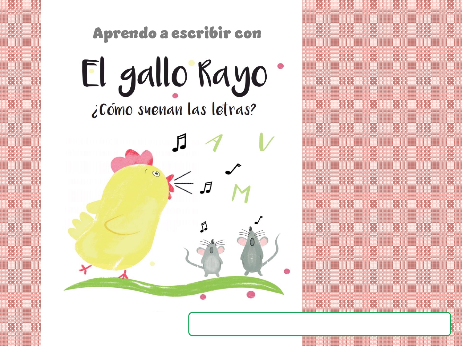 Aprendo a escribir con el gallo Rayo